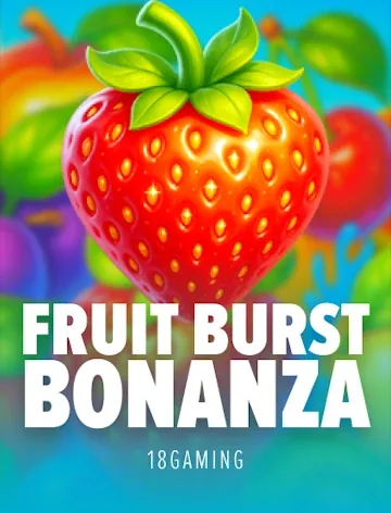 Fruit Burst Bonanza spelen bij Lalabet Casino